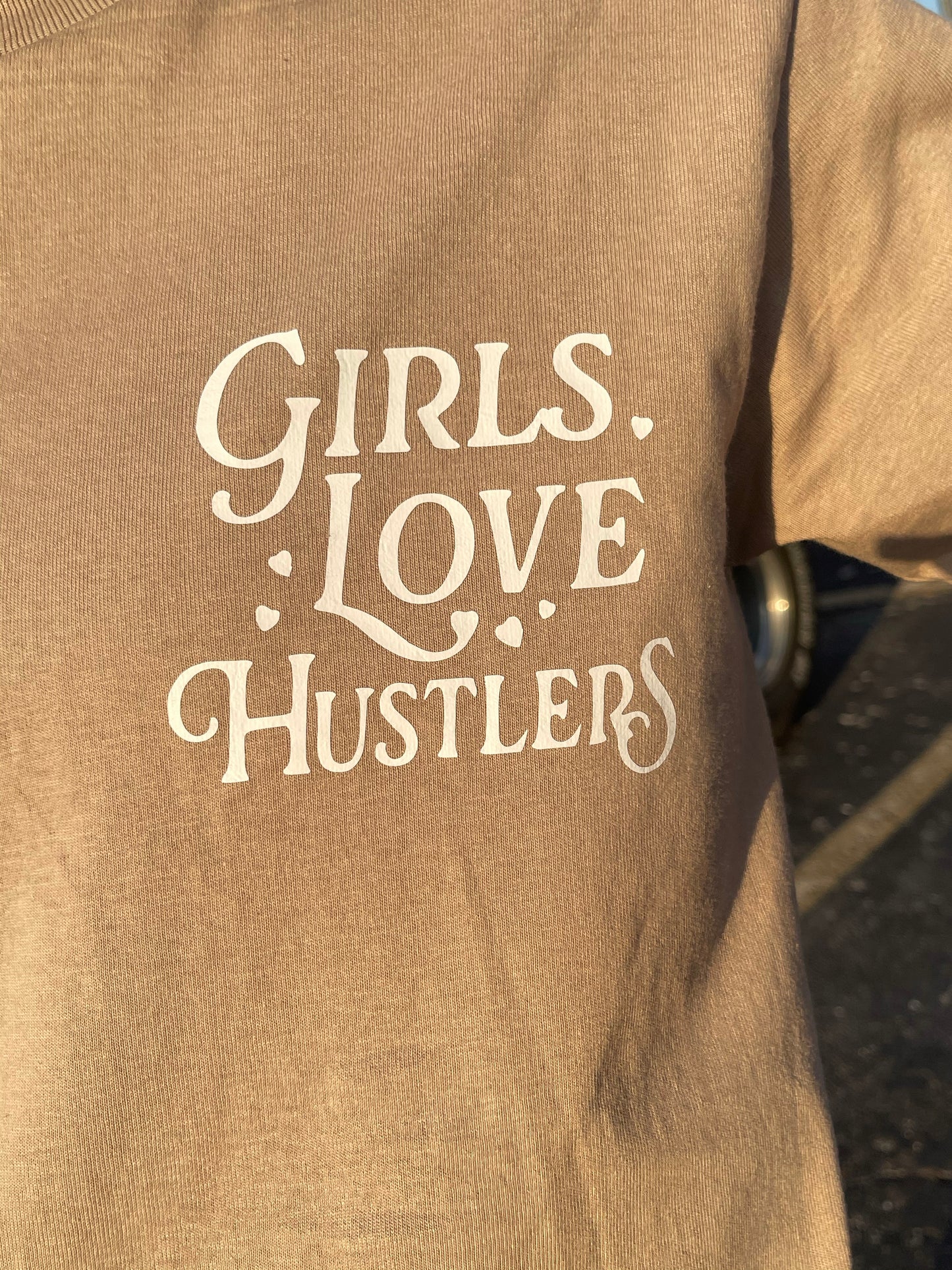 Girls Love Hustlers